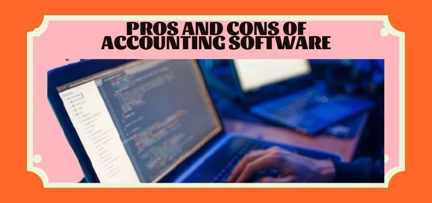 pros and cons of accounting software