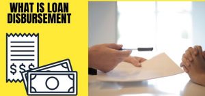 what is loan disbursement