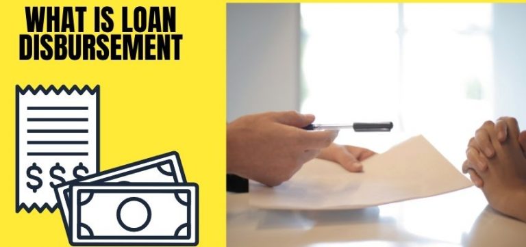 What Is Loan Disbursement Definition Process Examples 