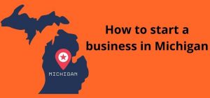 how to start a business in michigan