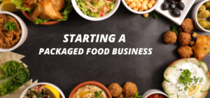 Starting a Packaged Food Busines